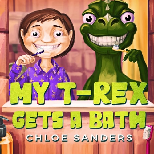 My T- Rex Gets a Bath (Bedtime Story about a Boy and His Pet Dinosaur, Picture Books, Preschool Books, Ages 3-8, Baby Books, Kids Book)