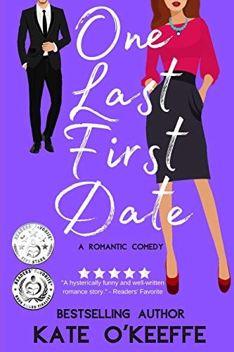 One Last First Date A Romantic Comedy of Love, Friendship and Cake