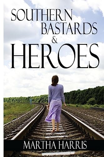 Southern Bastards and Heroes Short Stories of a Southern Struggle