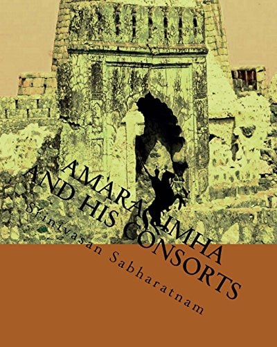 Amara Simha and His Onsorts Thrilling Story of a Valiant Prince