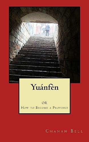 Yuanfen Or How to Become a Province
