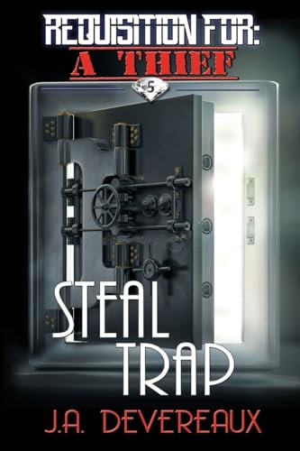 Requisition For: a Thief ~ Book 5 ~ Steal Trap