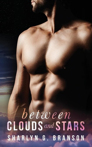 Between Clouds and Stars (a Sexy Standalone Romance)