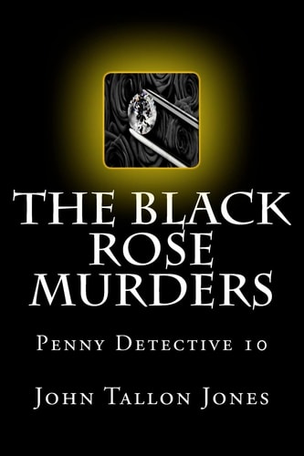 The Black Rose Murders Penny Detective 10