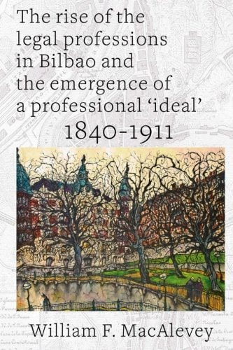 The Rise of the Legal Professions in Bilbao