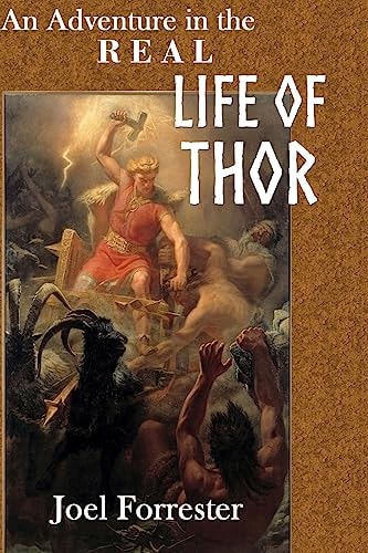 An Adventure in the REAL LIFE of THOR