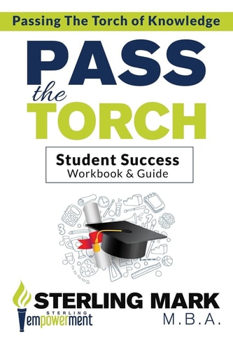 Pass The Torch Workbook and Student Success Guide
