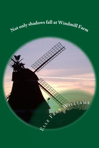Not Only Shadows Fall at Windmill Farm When Fact Intrudes on Fiction