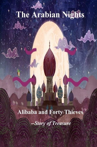 Alibaba and Forty Thieves Story of Treasure