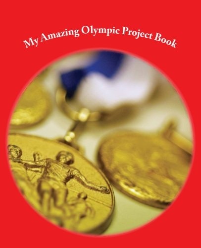 The Amazing Olympic Games Project Book - 75 Pages