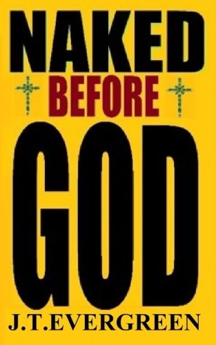 Naked Before God