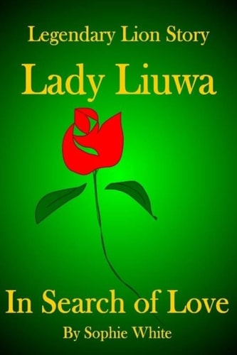 Lady Liuwa In Search of Love