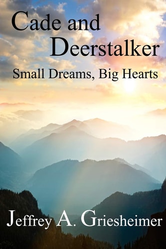 Cade and Deerstalker Small Dreams, Big Hearts
