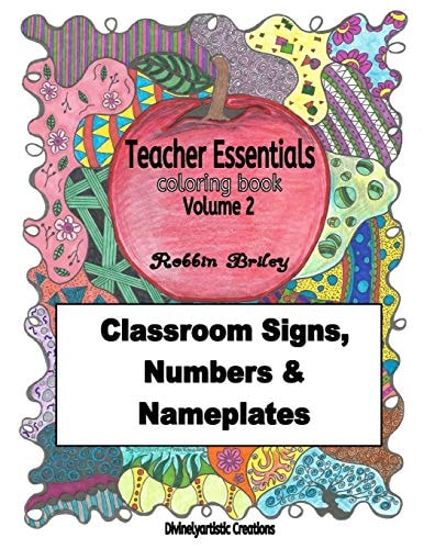 Teacher Essentials Coloring Book Volume 2 Classroom Signs, Numbers and Nameplates