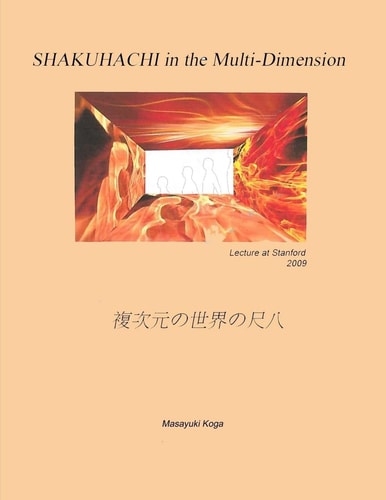 SHAKUHACHI in the Multi-Dimension Lecture at Stanford University 2009