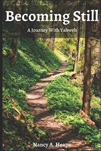 Becoming Still A Journey With Yahweh