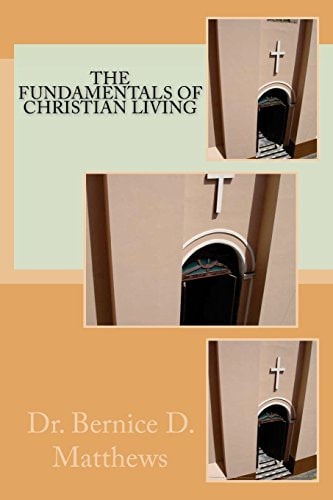 The Fundamentals of Christian Living