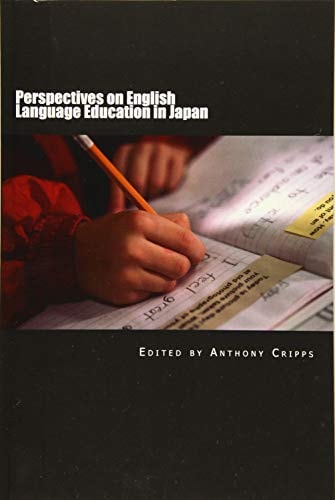 Perspectives on English Language Education in Japan (Volume One)