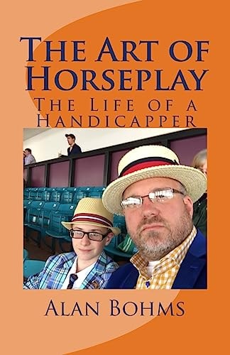 The Art of Horseplay The Life of a Handicapper