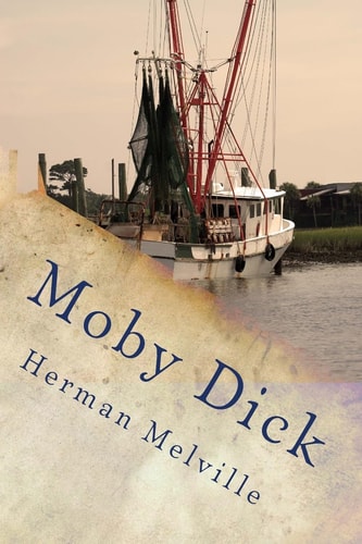 Moby Dick Or the Whale