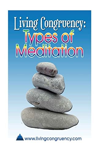 Living Congruency Types Of Meditation