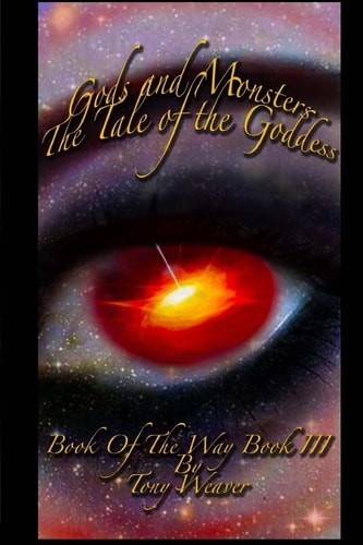 Gods and Monsters The Tale of The Goddess