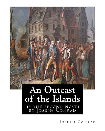 An Outcast of the Islands, Is the Second Novel by Joseph Conrad Dedicated by Edward Lancelot Sanderson,Born on 1867 to Edward Lancelot Sanderson and Katharine Susan Warner. Edward Lancelot Married Helen Mary Watson and Had 3 Children. He Passed Away On 19