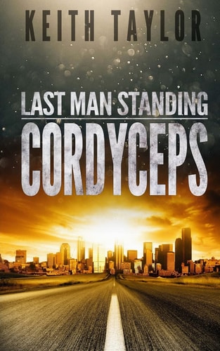 Cordyceps Last Man Standing Book 2