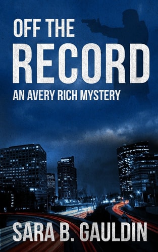 Off the Record An Avery Rich Mystery