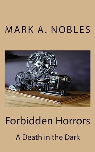 Forbidden Horrors A Death in the Dark