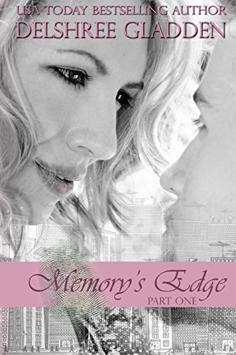 Memory's Edge Part One