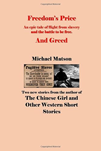 Freedom's Price and Greed