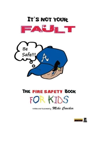 It's Not Your Fault Fire Safety Book
