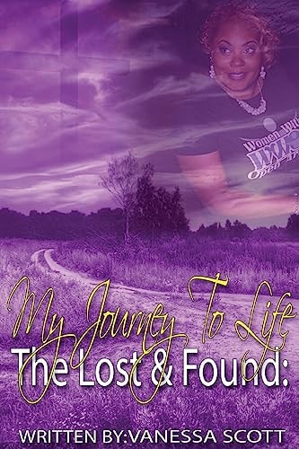The Lost and Found My Journey to Life