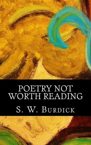 Poetry Not Worth Reading Dont Even Bother, I Mean Seriously, Its Not Worth It.