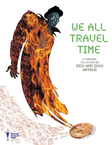 We All Travel Time A Collection by Rick and Doug Arthur