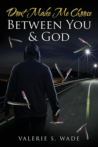 Dont Make Me Choose Between You and God