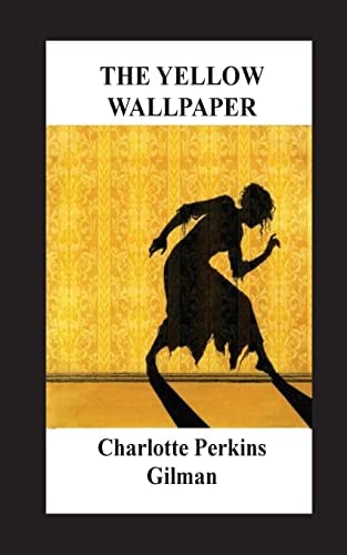 The Yellow Wallpaper
