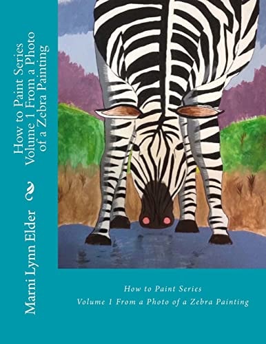How to Paint Series Volume 1 From a Photo of a Zebra Painting