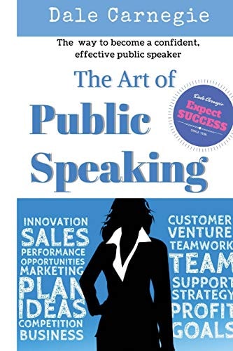 The Art of Public Speaking The Best Way to Become a Confident, Effective Public Speaker.