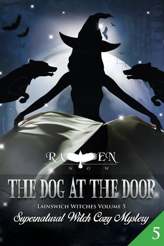The Dog at the Door Supernatural Witch Cozy Mystery