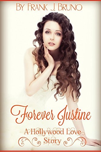 Forever Justine A Hollywood Love Story