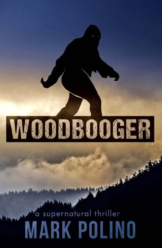 Woodbooger A Supernatural Thriller