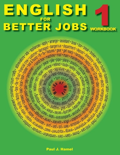 English for Better Jobs 1 Language for Working and Living