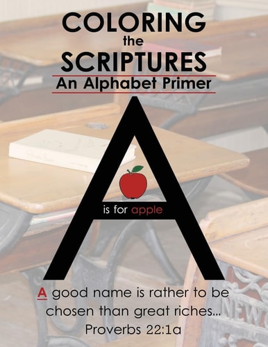 Coloring The Scriptures A Scripture Alphabet Coloring Book