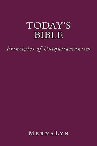 Today's Bible Principles of Uniquitarianism