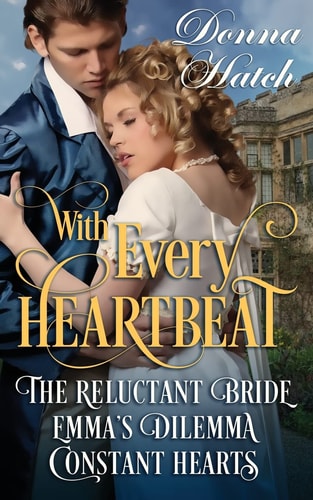 With Every Heartbeat Collection 3 Regency Short Stories