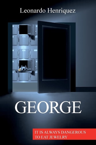 George It Is Always Dangerous to Eat Jewelry