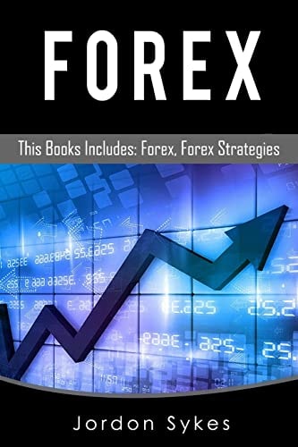 Forex This Books Includes: Forex, Forex Strategies