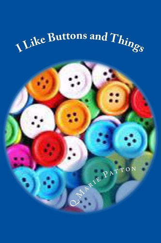 I Like Buttons and Things Buttons and Stories